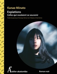 Livres gratuits à télécharger en lecture Expiations  - Celles qui voulaient se souvenir (French Edition) par Kanae Minato