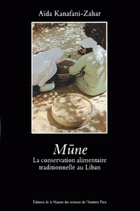 Mune. Une Conservation Alimentaire Traditionnelle Au Liban