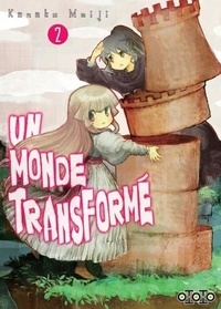 Manuels gratuits à télécharger en ligne Un monde transformé Tome 2  9782377172665 par Kanako Meiji (French Edition)