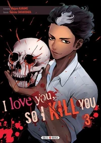 I love you so I kill you T03
