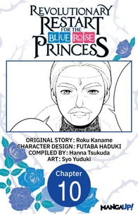 Revolutionary Restart for The Blue Rose Princess #010