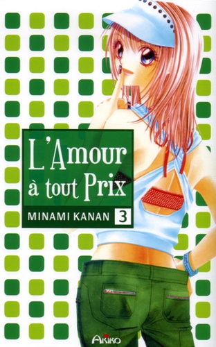 Kanan Minami - L'Amour à tout prix Tome 3 : .