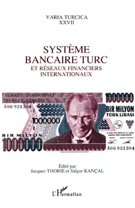 Système bancaire turc et réseaux financiers internationaux