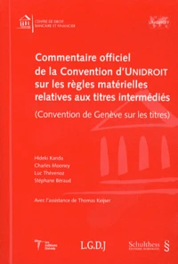 Commentaire officiel de la convention d' unidroit sur les regles materielles relatives aux titres intermedies