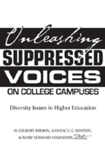 Kandace g. Hinton et Mary Howard-Hamilton - Unleashing Suppressed Voices on College Campuses - Diversity Issues in Higher Education.