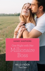 Kandy Shepherd - One Night With Her Millionaire Boss.