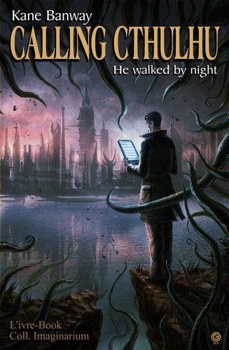 Calling Cthulhu - He walked by night