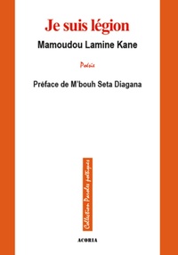 Kane mamoudou Lamine - Je suis légion - Poésie.