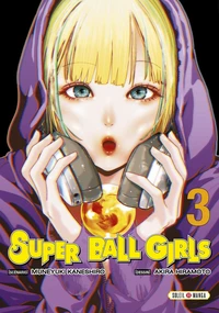 Super Ball Girls Tome 3