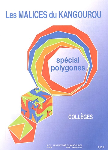 Kangourou - Les malices du Kangourou collèges - Spécial polygones.