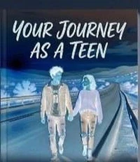 Your Journey As A Teen
