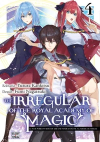 The Irregular of the Royal Academy of Magic Tome 4