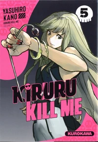 Kiruru kill me Tome 5