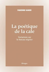 La poétique de la cale