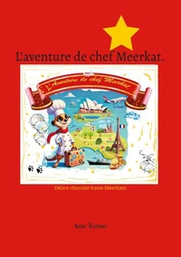 L'aventure de chef Meerkat