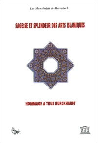 Sagesse et splendeur des arts islamiques