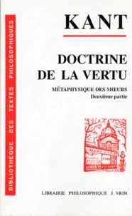 Doctrine De La Vertu. Metaphysique Des Moeurs, 2eme Partie