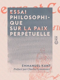 Essai philosophique sur la paix perpétuelle