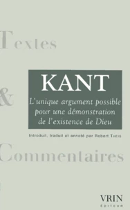 L'unique argument possible pour une démonstration de l'existence de Dieu