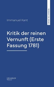 Kritik der reinen Vernunft (Erste Fassung 1781)