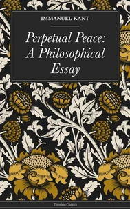 Perpetual Peace: A Philosophical Essay