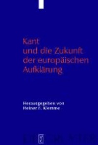 Kant und die Zukunft der europäischen Aufklärung.
