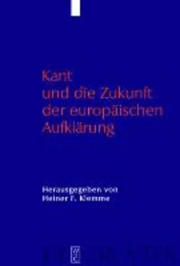 Kant und die Zukunft der europäischen Aufklärung