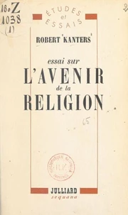 Essai sur l'avenir de la religion