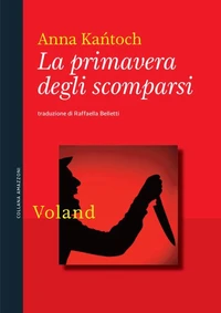 La primavera degli scomparsi