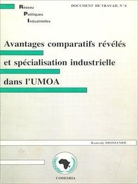 Kanvaly Diomande - Avantages comparatifs révélés et spécialisation industrielle dans l'UMOA - Réseau de recherche sur les Politiques Industrielles en Afrique (RPI).
