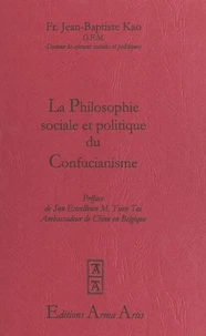 La philosophie sociale et politique du confucianisme
