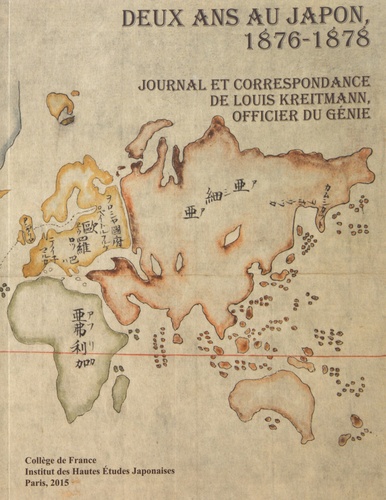 Kaoru Baba et Francine Hérail - Deux ans au Japon (1876-1878) - Journal et correspondance de Louis Kreitmann, officier du génie.
