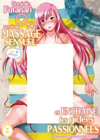 Une jolie futanari reçoit un massage sensuel à la plage et enchaîne les giclées passionnées - Tome 1