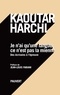 Kaoutar Harchi - Je n'ai qu'une langue et ce n'est pas la mienne.