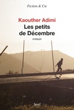 Kaouther Adimi - Les petits de Décembre.
