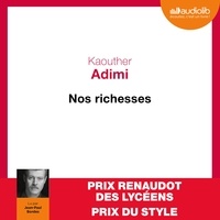 Kaouther Adimi - Nos richesses.