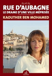 Kaouther Ben Mohamed - 63 et 65 rue d'Aubagne - Le drame d'une ville méprisée.