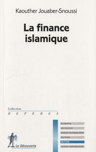 Kaouther Jouaber Snoussi - La finance islamique.