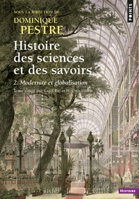 Kapil Raj et H. Otto Sibum - Histoire des sciences et des savoirs - Tome 2, Modernité et globalisation.