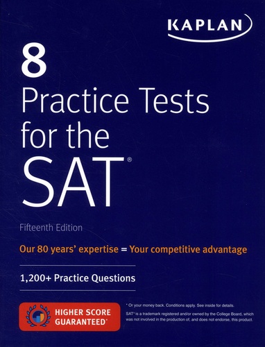  Kaplan - 8 Practice Tests for the SAT - 1,200+ Practice Questions.