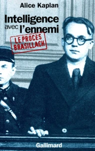 Intelligence avec l'ennemi : Le procès Brasillach