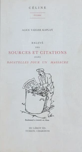 Relevé des sources et citations dans "Bagatelles pour un massacre"