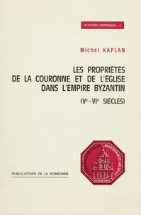 Proprietes de la couronne et de l eglise dans l empire byzantin (ve-vie siecles)