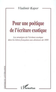 Pour une poétique de l'écriture exotique