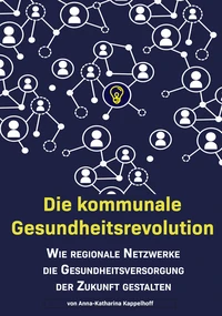 Die kommunale Gesundheitsrevolution
