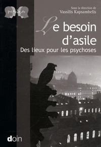 Le besoin d'asile des lieux pour les psychoses