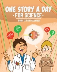 Kara Cybanski et Violet Hughes - One Story a Day for Science - Book 12 for December.