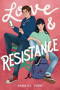 Kara H.L. Chen - Love &amp; Resistance.