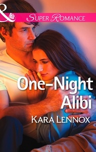 Kara Lennox - One-Night Alibi.