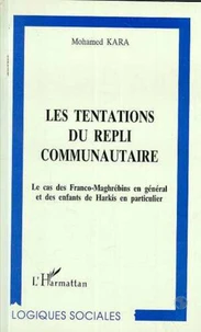 Les tentations du repli communautaire